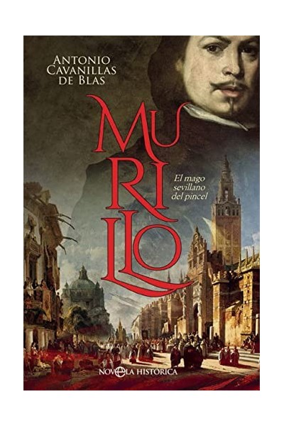 MURILLO. EL MAGO SEVILLANO DEL PINCEL